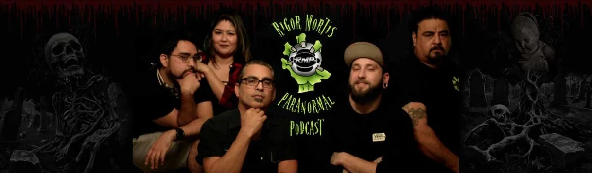 The Rigor Mortis Paranormal podcast cast